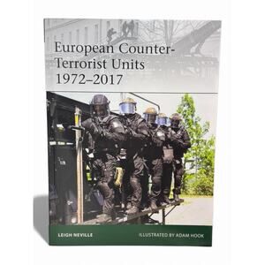 European Counter-terrorist Units 1972-2017